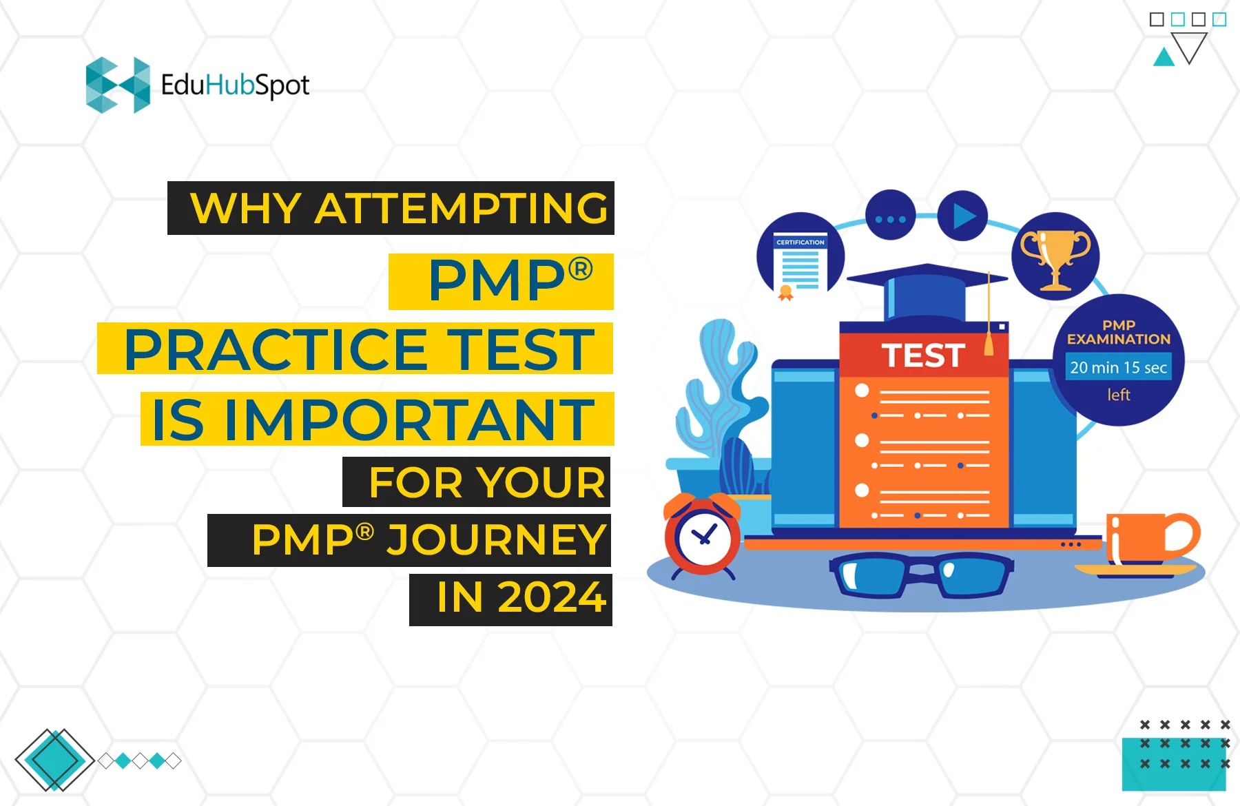 Why Attempting Pmp Practice Test Is Important For Your PMP Journey In 2024